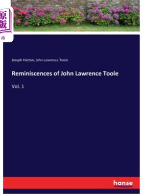 海外直订Reminiscences of John Lawrence Toole 约翰·劳伦斯·图勒的回忆