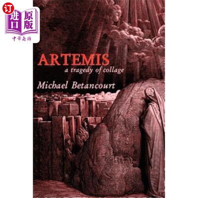 海外直订Artemis: A Tragedy of Collage 阿耳特弥斯：拼贴画的悲剧