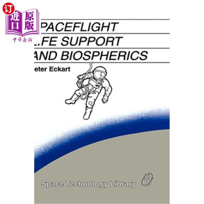 海外直订Spaceflight Life Support and Biospherics 航天生命支持与生物圈
