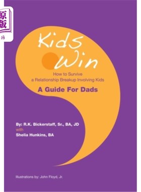 海外直订Kids Win: How to Survive a Relationship Breakup Involving Kids 《孩子赢:如何在有孩子的关系破裂中生存》