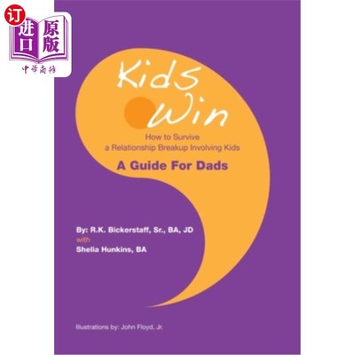 海外直订Kids Win: How to Survive a Relationship Breakup Involving Kids 《孩子赢:如何在有孩子的关系破裂中生存》