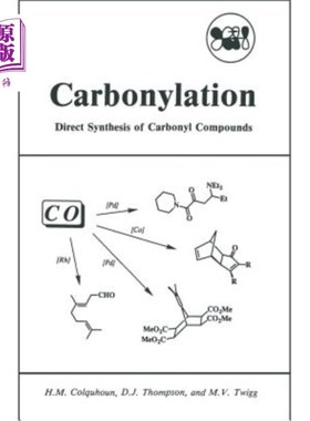 海外直订Carbonylation: Direct Synthesis of Carbonyl Compounds 羰基化：羰基化合物的直接合成