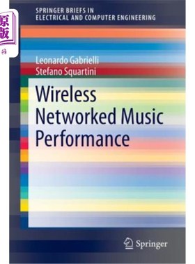 海外直订Wireless Networked Music Performance 无线音乐表演