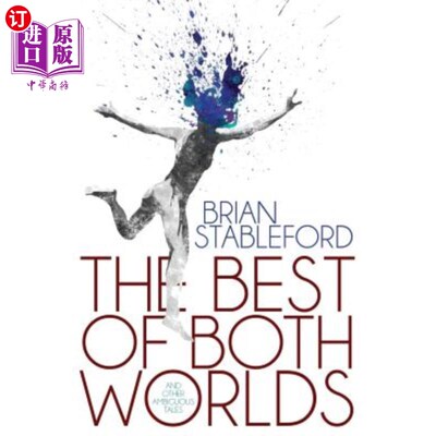 海外直订The Best of Both Worlds and Other Ambiguous Tales 世界上最好的故事和其他模棱两可的故事