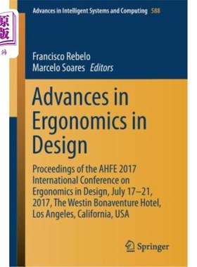 海外直订Advances in Ergonomics in Design: Proceedings of the Ahfe 2017 International Con 设计中的人体工程学进展:Ahf