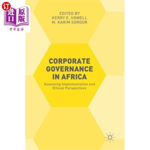 海外直订Corporate Governance in Africa: Assessing Implementation and Ethical Perspective 非洲公司治理:评估执行和伦