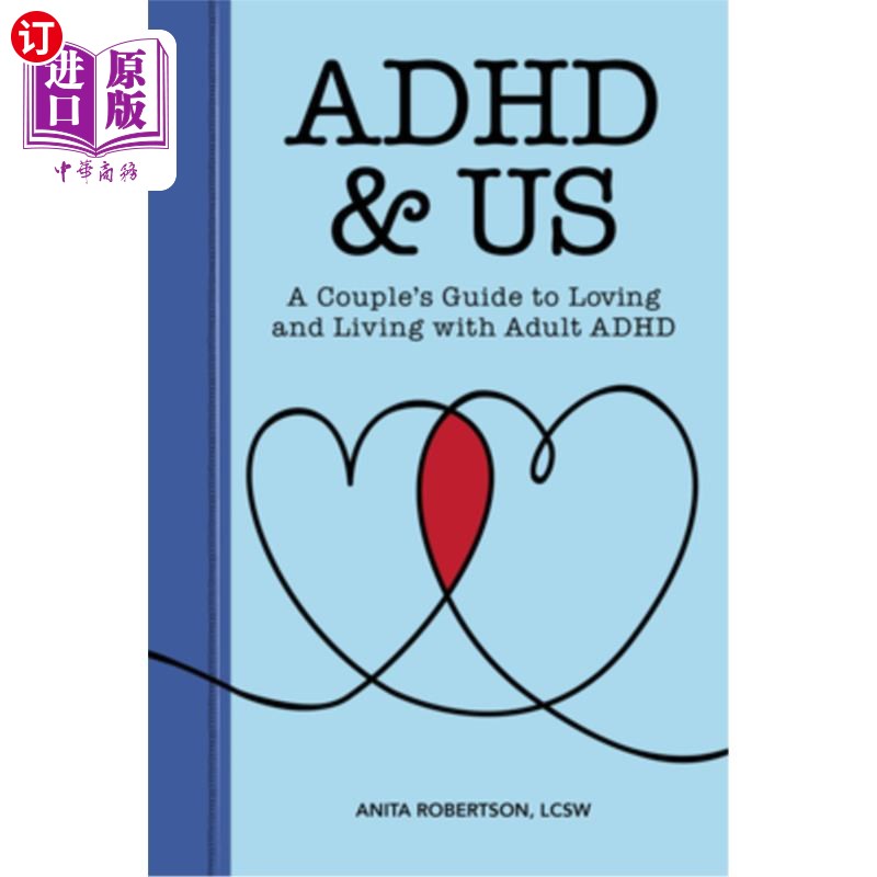 海外直订医药图书ADHD & Us: A Couple's Guide to Loving and Living with Adult ADHD 注意力缺陷多动障碍与我们:与成人注