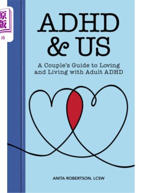 海外直订医药图书ADHD & Us: A Couple's Guide to Loving and Living with Adult ADHD 注意力缺陷多动障碍与我们:与成人注