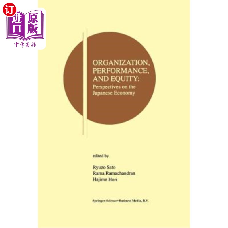 海外直订Organization, Performance and Equity: Perspectives on the Japanese Economy 组织、绩效和公平:对日本经济的看