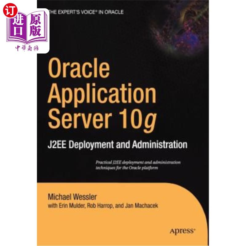 海外直订Oracle Application Server 10g: J2ee Deployment and Administration Oracle Application Server