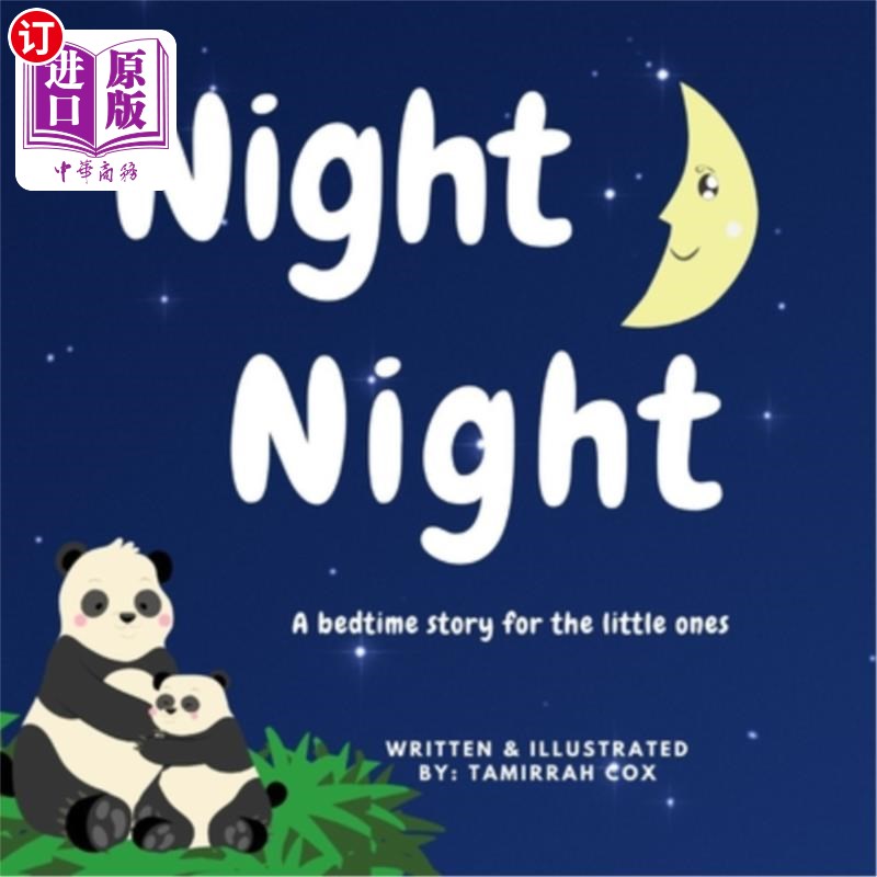 【中商海外直订】night night: a bedtime story for the little ones