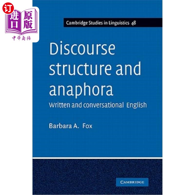 海外直订Discourse Structure and Anaphora: Written and Conversational English 语篇结构与回指:书面与会话英语