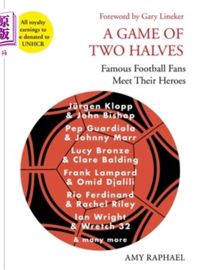 海外直订A Game of Two Halves: Famous Football Fans Meet Their Heroes 两半场比赛:著名球迷见到他们的英雄