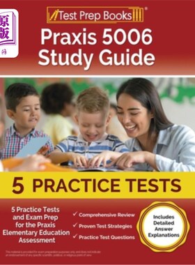 海外直订Praxis 5006 Study Guide: 5 Practice Tests and Exam Prep for the Praxis Elementar Praxis 500