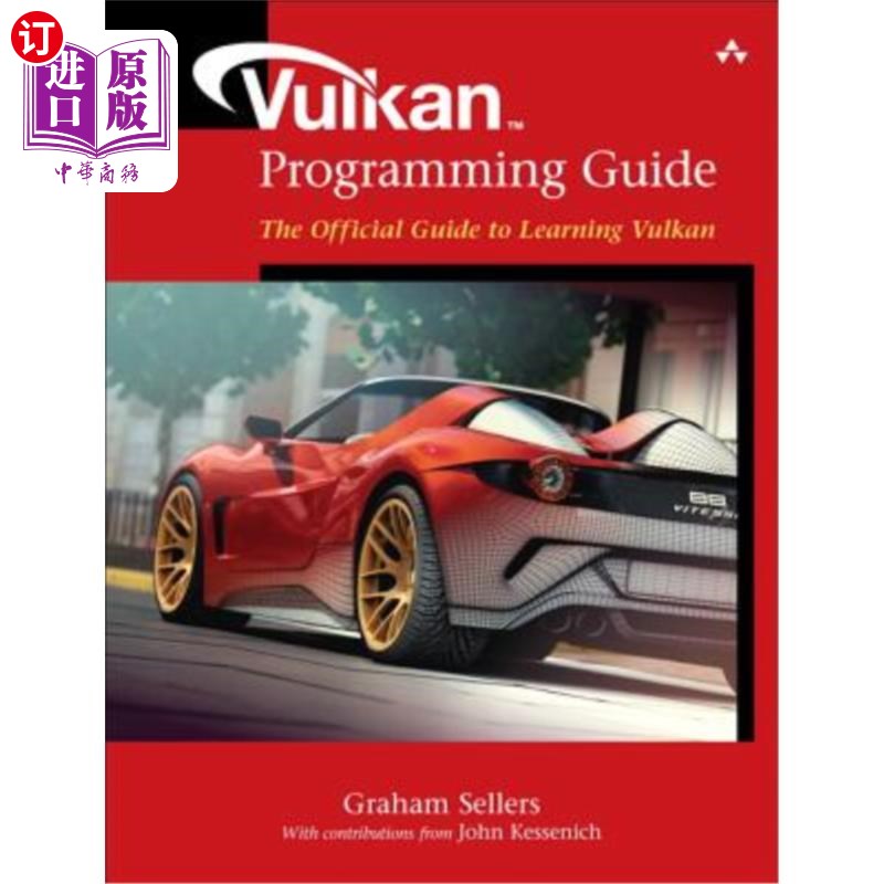 海外直订Vulkan Programming Guide: The Official Guide to Learning Vulkan Vulkan编程指南:学习Vulkan的官方指南