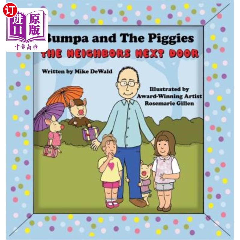 海外直订Bumpa and the Piggies: The Neighbors Next Door 坎帕和小猪：隔壁的邻居
