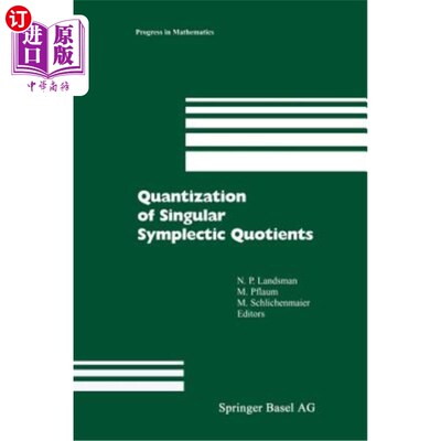 海外直订Quantization of Singular Symplectic Quotients 奇异辛商的量子化