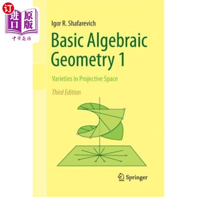 海外直订Basic Algebraic Geometry 1: Varieties in Projective Space 基本代数几何1:射影空间中的变化