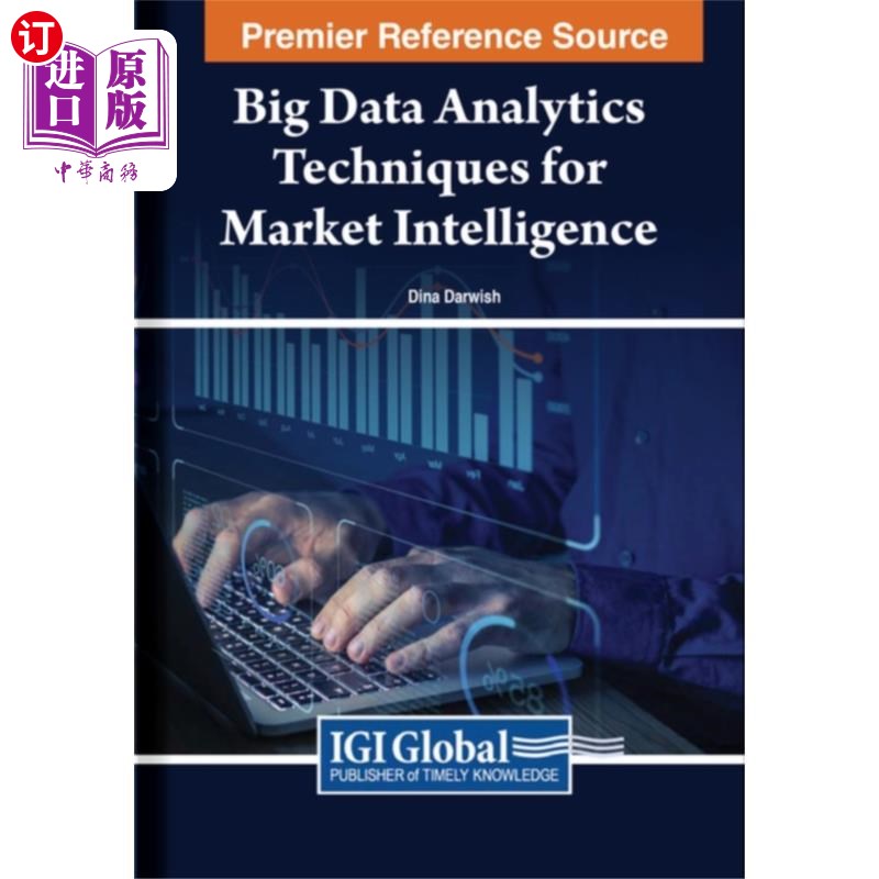 海外直订Big Data Analytics Techniques for Market Intelli... 市场情报的大数据分析技术
