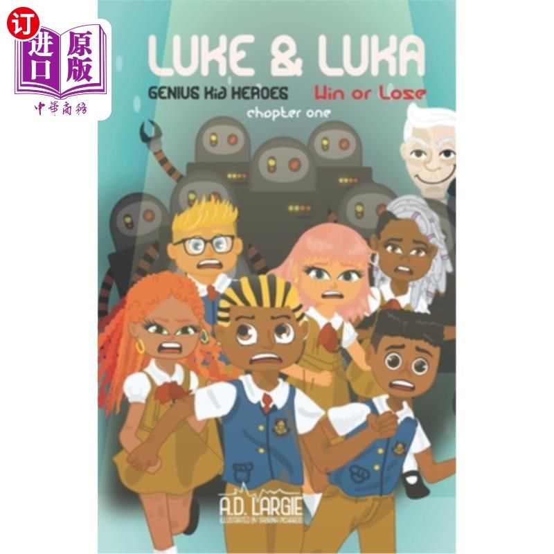 海外直订Luke and Luka: Genius Kid Heroes: Win or Lose: kid science fiction books 卢克和卢卡:天才儿童英雄:输赢:儿童