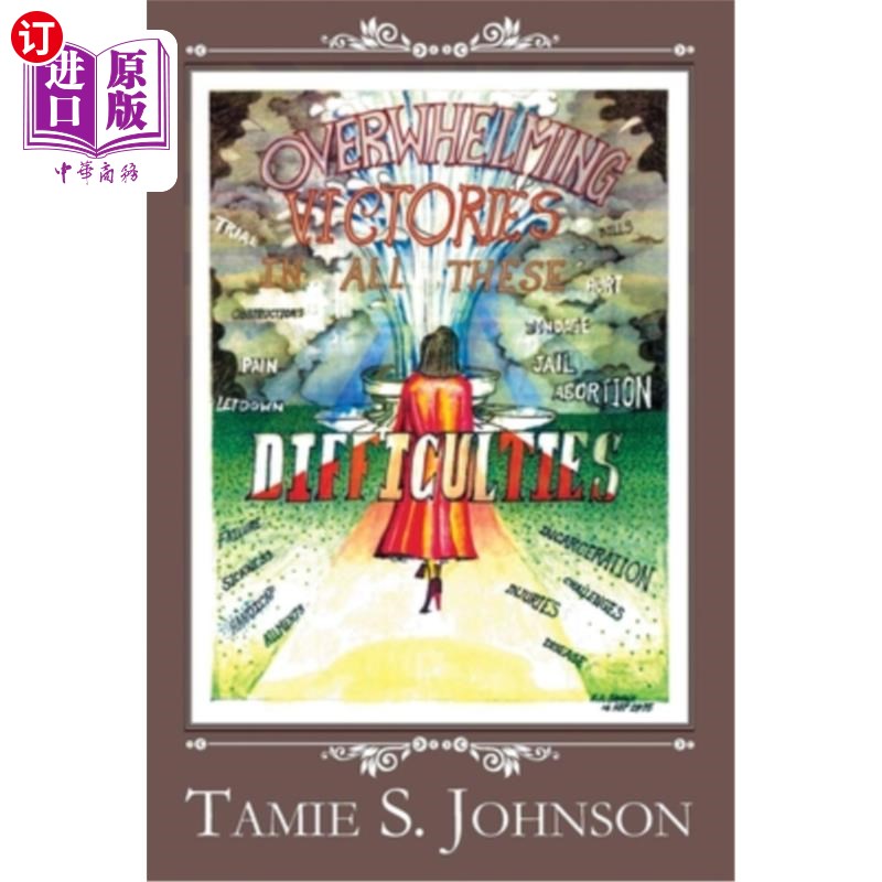 海外直订Overwhelming Victories in all these Difficulties 在所有这些困难中取得压倒性的胜利