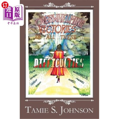 海外直订Overwhelming Victories in all these Difficulties 在所有这些困难中取得压倒性的胜利