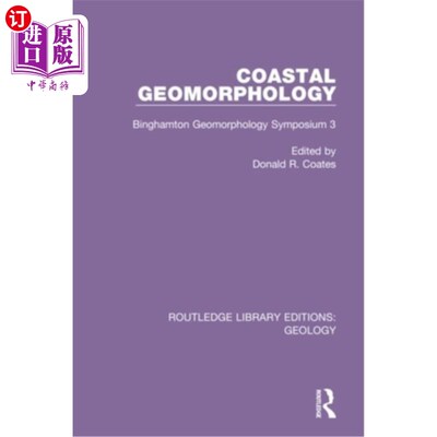海外直订Coastal Geomorphology: Binghamton Geomorphology Symposium 3 海岸地貌学:宾汉姆顿地貌学研讨会