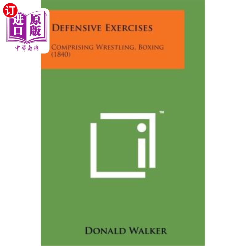 海外直订Defensive Exercises: Comprising Wrestling, Boxing (1840) 防守练习：包括摔跤、拳击（1840）