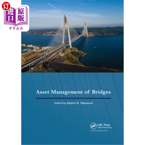 海外直订Asset Management of Bridges: Proceedings of the 9th New York Bridge Conference,  桥梁资产管理:第九届纽约桥