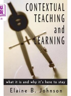 海外直订Contextual Teaching and Learning: What It Is and Why It′s Here to Stay 情境教学:它是什么，为什么它会