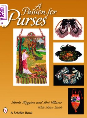 海外直订A Passion for Purses: 1600-2005 对钱包的热情:1600-2005