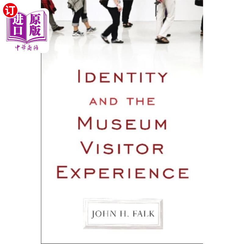 海外直订Identity and the Museum Visitor Experience 身份与博物馆游客体验