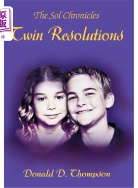 海外直订Twin Resolutions: The Sol Chronicles 双决议：太阳神纪事
