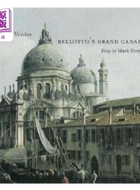 海外直订Seeing Venice - Bellotto's Grand Canal 游览威尼斯——贝洛托的大运河