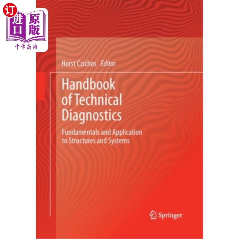海外直订Handbook of Technical Diagnostics: Fundamentals and Application to Structures an 技术诊断手册:基本原理和应用到