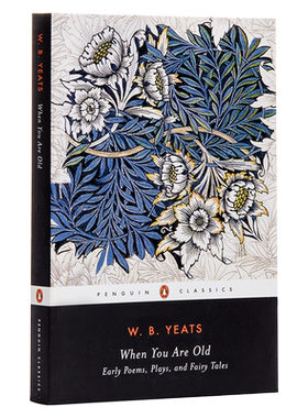 预售 【中商原版】叶芝：当你老了（企鹅经典）英文原版When You Are Old William Yeats 诺贝尔文学奖得主 诗歌 散文 凯尔特的薄?
