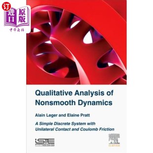 海外直订Qualitative Analysis of Nonsmooth Dynamics: A Simple Discrete System with Unilat 非光滑动力学的定性分析:一