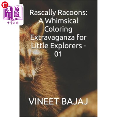 海外直订Rascally Racoons: A Whimsical Coloring Extravaganza for Little Explorers - 01 顽皮的浣熊：为小探险家准备的