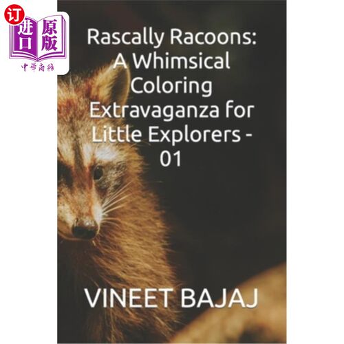 海外直订Rascally Racoons: A Whimsical Coloring Extravaganza for Little Explorers - 01 顽皮的浣熊：为小探险家准备的