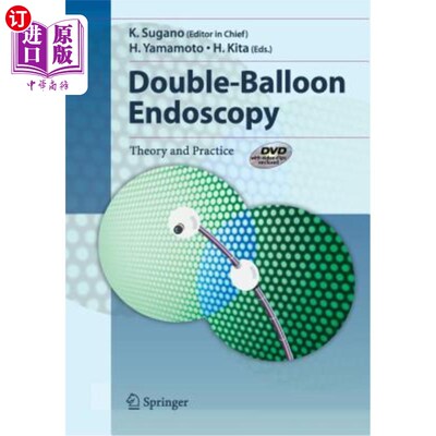 海外直订医药图书Double-Balloon Endoscopy: Theory and Practice 双气囊内镜：理论与实践