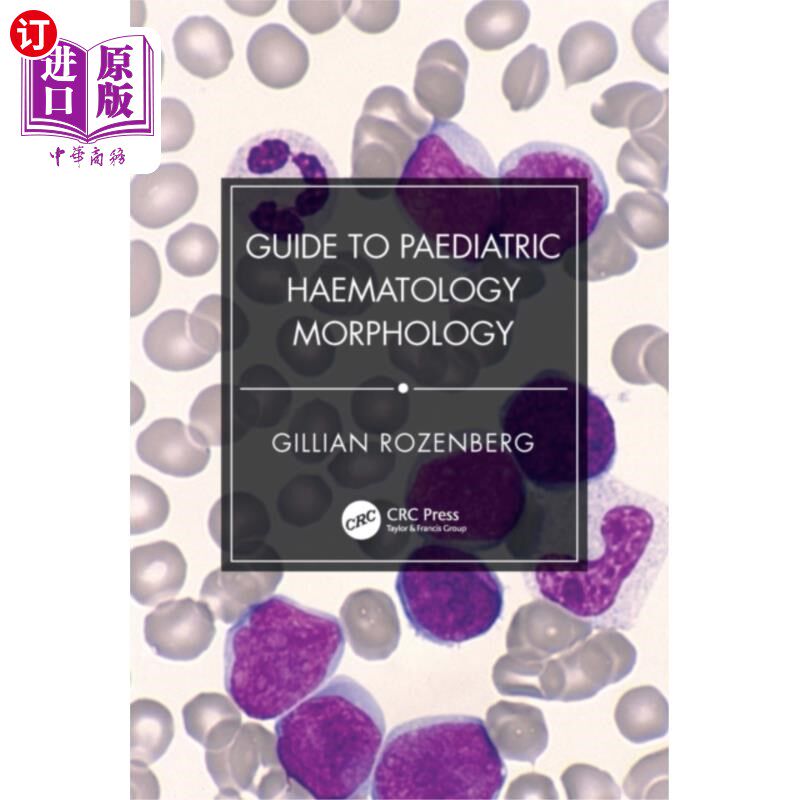 海外直订医药图书Guide to Paediatric Haematology Morphology 儿科血液学形态学指南