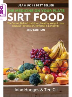 海外直订医药图书SIRT FOOD The Secret Behind Diet, Healthy Weight Loss, Disease Reversal & Longev SIRT F