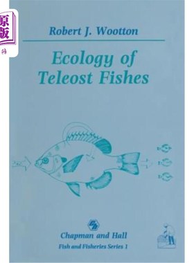 海外直订Ecology of Teleost Fishes 硬骨鱼类生态学