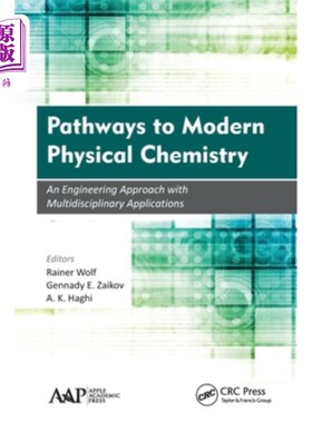 海外直订Pathways to Modern Physical Chemistry: An Engineering Approach with Multidiscipl 现代物理化学路径:多学科应
