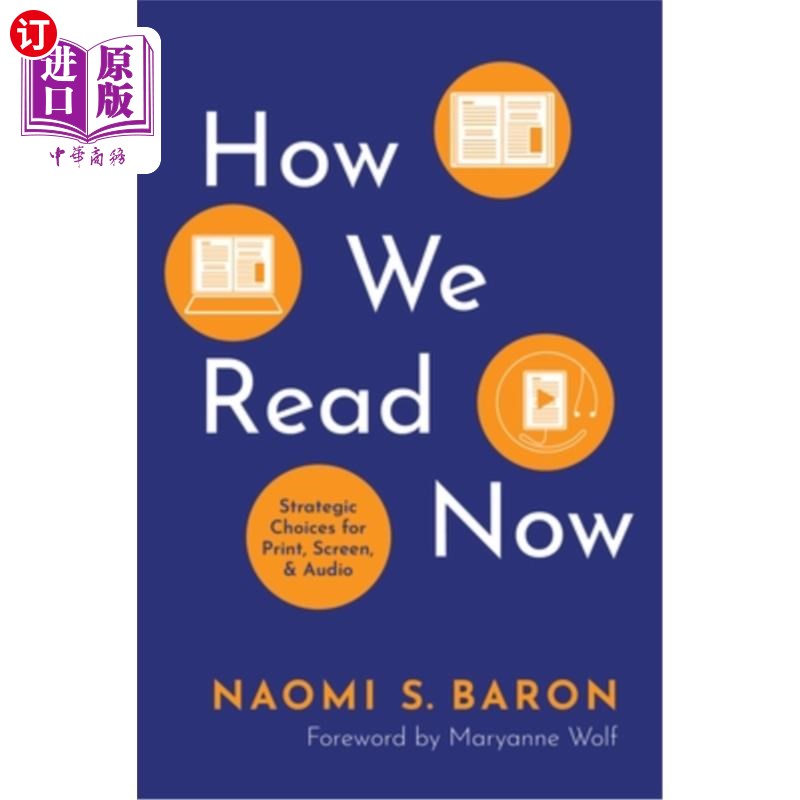 海外直订How We Read Now: Strategic Choices for Print, Screen, and Audio 我们现在如何阅读:印刷、屏幕和音频的战略选择