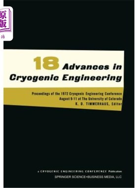 海外直订Advances in Cryogenic Engineering: Proceedings of the 1972. Cryogenic Engineerin 低温工程进展：1972年会议录