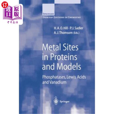 海外直订Metal Sites in Proteins and Models: Phosphatases, Lewis Acids and Vanadium 蛋白质和模型中的金属位点:磷酸酶，路易