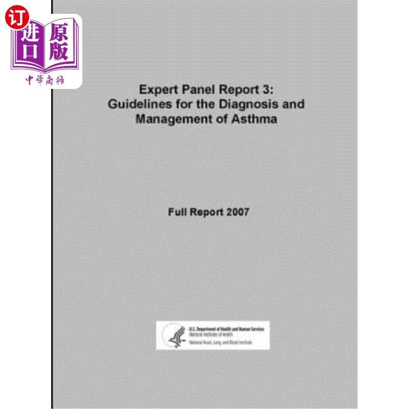 海外直订Expert Panel Report 3: Guidelines for the Diagnosis and Management of Asthma - F 专家小组报告3:哮喘诊断和