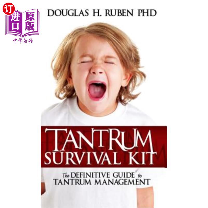 海外直订Tantrum Survival Kit: The Definitive Guide to Tantrum Management 发脾气生存工具包:发脾气管理的权威指南