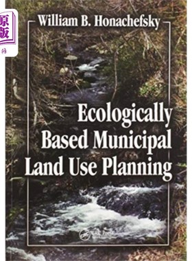 海外直订Ecologically Based Municipal Land Use Planning 基于生态的市政土地利用规划